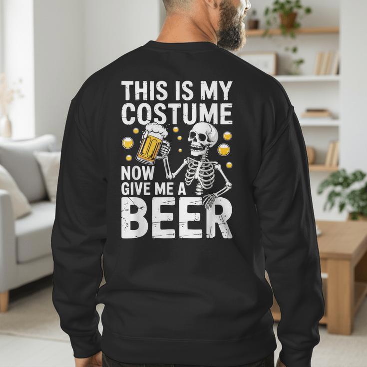 This Is My Costume Give Me A Beer Shirt Men Dad Halloween Men's Sweatshirt Back Print