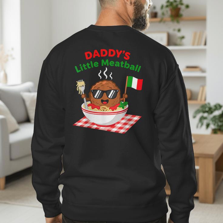 Couple Daddy's Little Meatball Italian Men Men's Sweatshirt Back Print