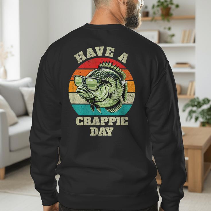 Have A Crappie Day Retro Fishing Sarcastic Dad Men's Sweatshirt Back Print Have A Crappie Day Retro Fishing Sarcastic Dad Men's Sweatshirt Back Print