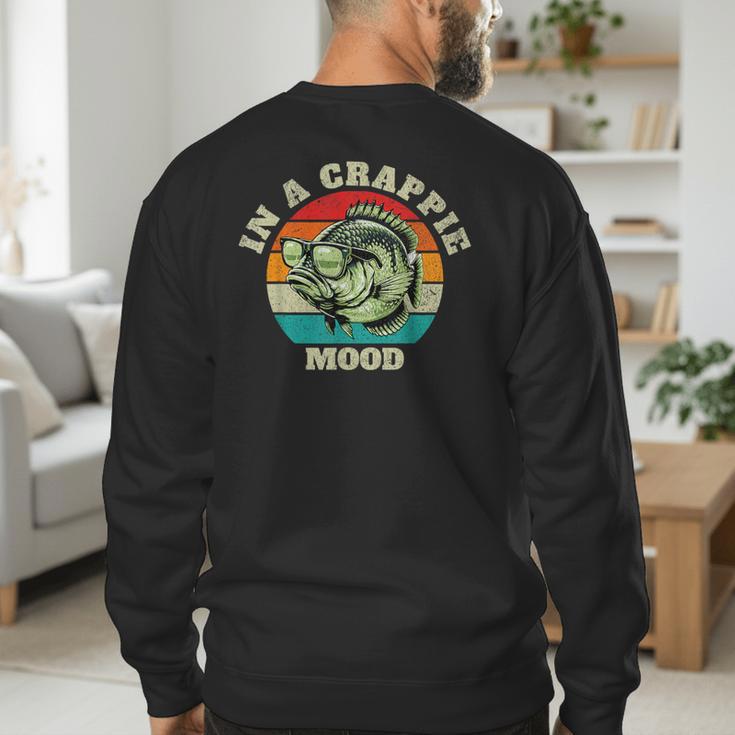 In A Crappie Mood Retro Fishing Sarcastic Dad Men's Sweatshirt Back Print