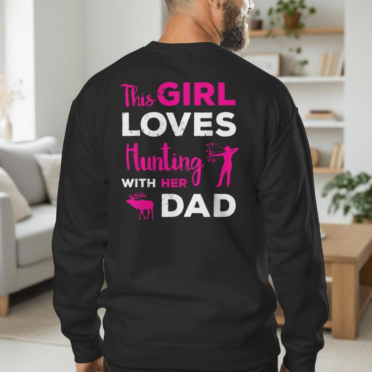 Cute Girls Hunting Dad Daughter Hunting Buddy Hunter Men's Sweatshirt Back Print