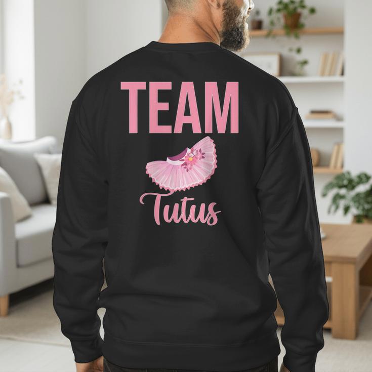 Cute Team Tutus Gender Reveal For Mom And Dad Men's Sweatshirt Back Print