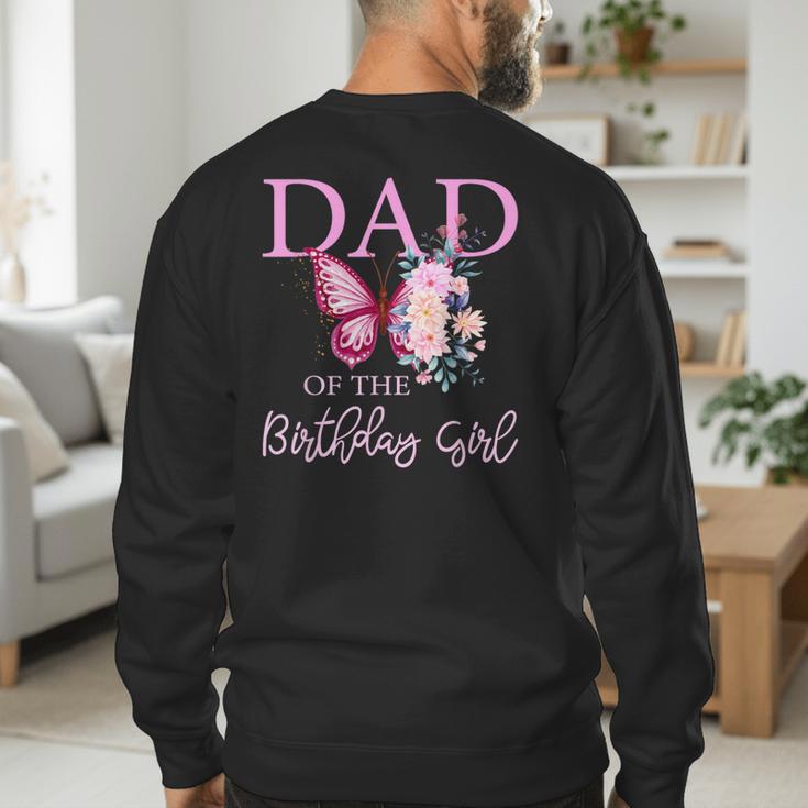 Dad 1st First Birthday Matching Family Butterfly Floral Men's Sweatshirt Back Print
