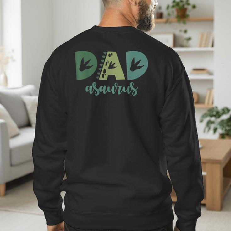 Dad Asaurus Dinosaur Birthday Mom Dad Birthday Boy T-Rex Men's Sweatshirt Back Print
