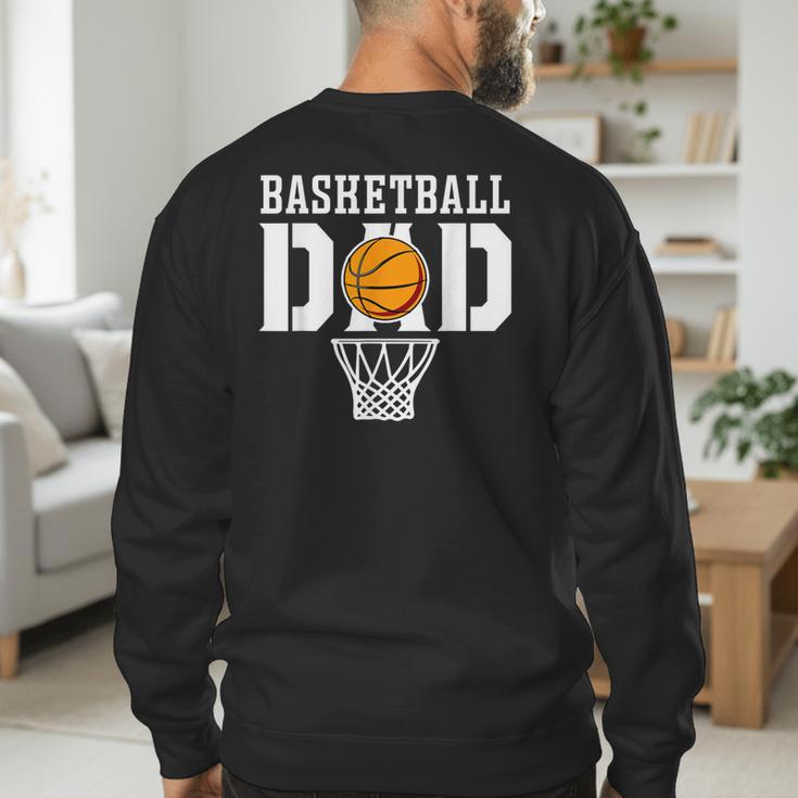 Dad Basketball Apparel Basketball Dad Men's Sweatshirt Back Print