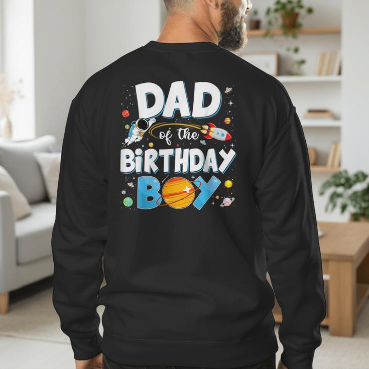Dad Of The Birthday Boy Astronaut Family Space Planets Men's Sweatshirt Back Print