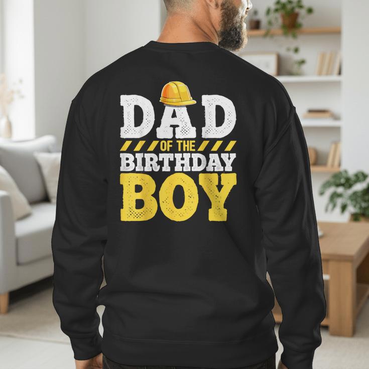 Dad Of The Birthday Boy Construction Birthday Party Hat Men Men's Sweatshirt Back Print