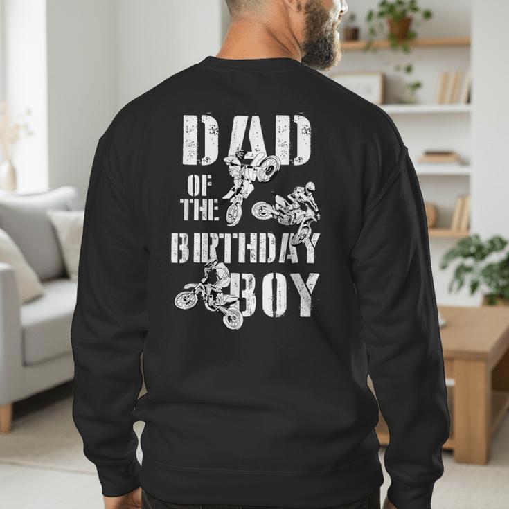 Dad Of The Birthday Boy Dirt Bike Men's Sweatshirt Back Print