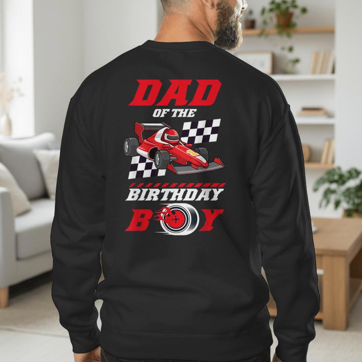 Dad Of The Birthday Boy Pit Crew Race Car Matching Family Men's Sweatshirt Back Print