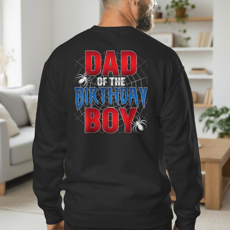Dad Of The Birthday Boy Spider Web Birthday Party Matching Men's Sweatshirt Back Print