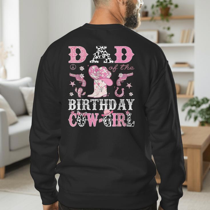 Dad Of The Birthday Cowgirl Pink Disco Rodeo Western Men's Sweatshirt Back Print Dad Of The Birthday Cowgirl Pink Disco Rodeo Western Men's Sweatshirt Back Print