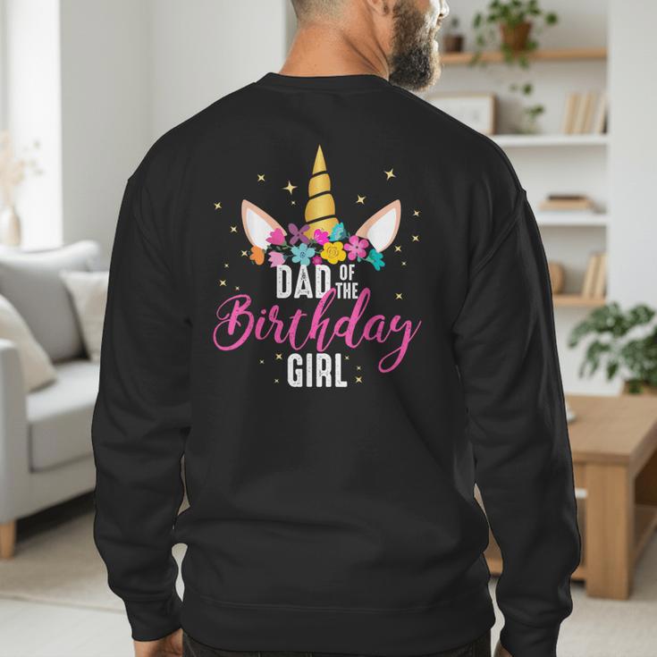 Dad Of The Birthday Girl Father Unicorn Birthday Small Men's Sweatshirt Back Print
