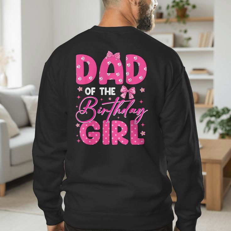 Dad Of The Birthday Girl Pink Bow Birthday Girl Family Men's Sweatshirt Back Print