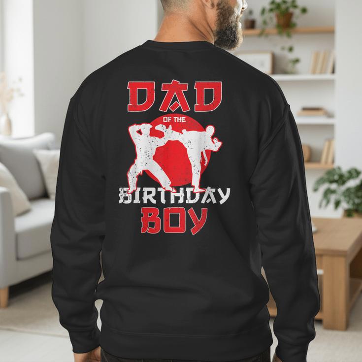 Dad Of The Birthday Karate Taekwondo Boy Martial Arts Men's Sweatshirt Back Print