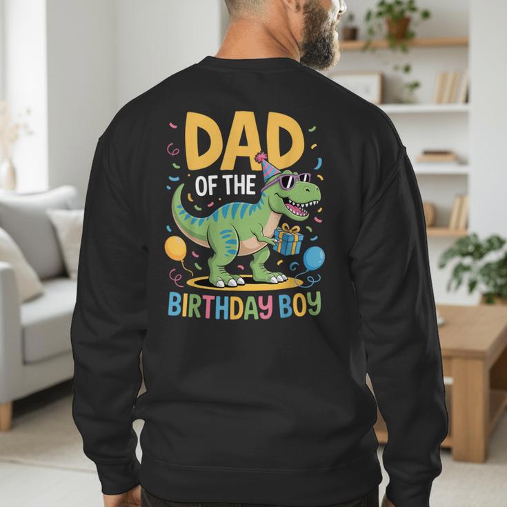 Dad Of The Birthday Party Outfit Dinosaur Squad Daddy Men's Sweatshirt Back Print Dad Of The Birthday Party Outfit Dinosaur Squad Daddy Men's Sweatshirt Back Print
