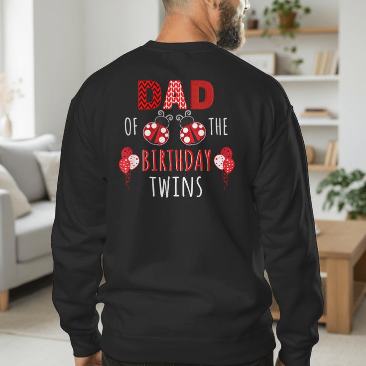Dad Of The Birthday Twins Ladybug Birthday Family Matching Men's Sweatshirt Back Print