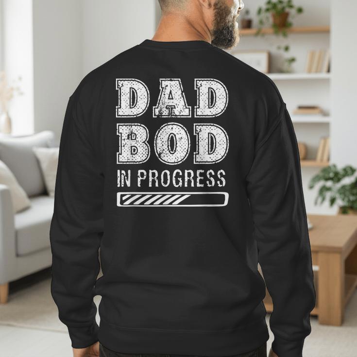 Dad Bod In Progress Men's Sweatshirt Back Print