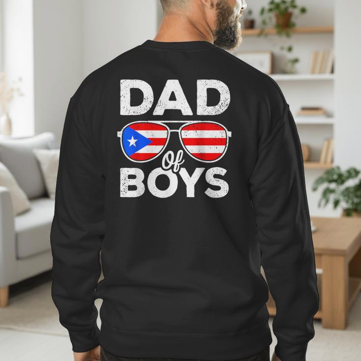 Dad Of Boys Fathers Day Retro Puerto Rico Flag Boricua Dad Men's Sweatshirt Back Print Dad Of Boys Fathers Day Retro Puerto Rico Flag Boricua Dad Men's Sweatshirt Back Print