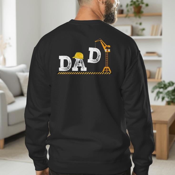 Dad Construction Excavator Family Matching Bday Party Men's Sweatshirt Back Print