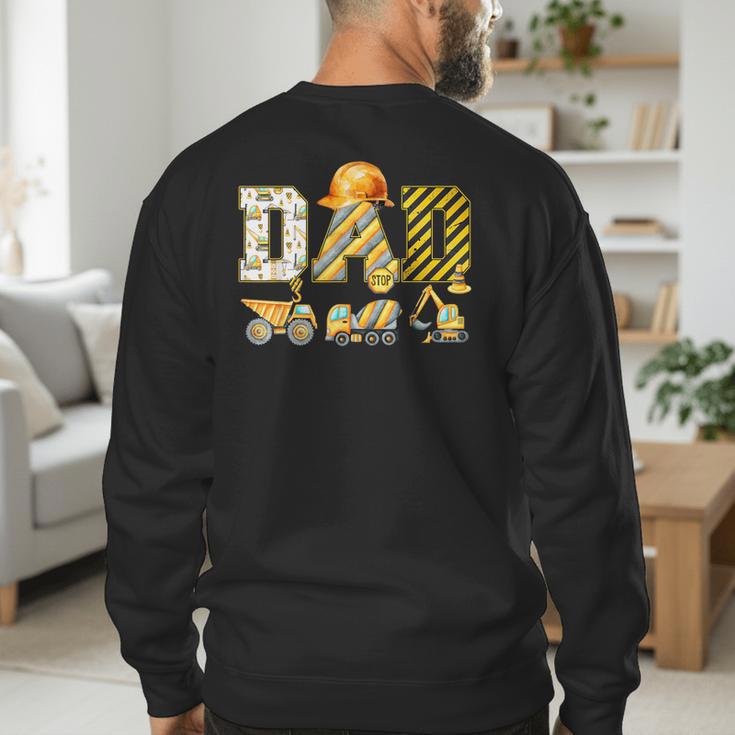 Dad Construction Excavator Kids Matching Family Party Men's Sweatshirt Back Print