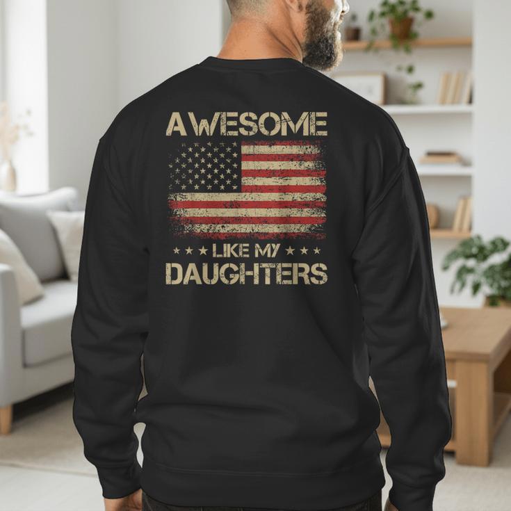 Dad From Daughter Awesome Like My Daughters Men's Sweatshirt Back Print