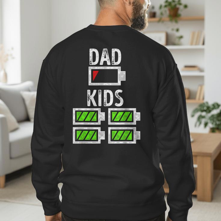 Dad Of Four Low Battery Father Of 4 Kids Dad Men's Sweatshirt Back Print
