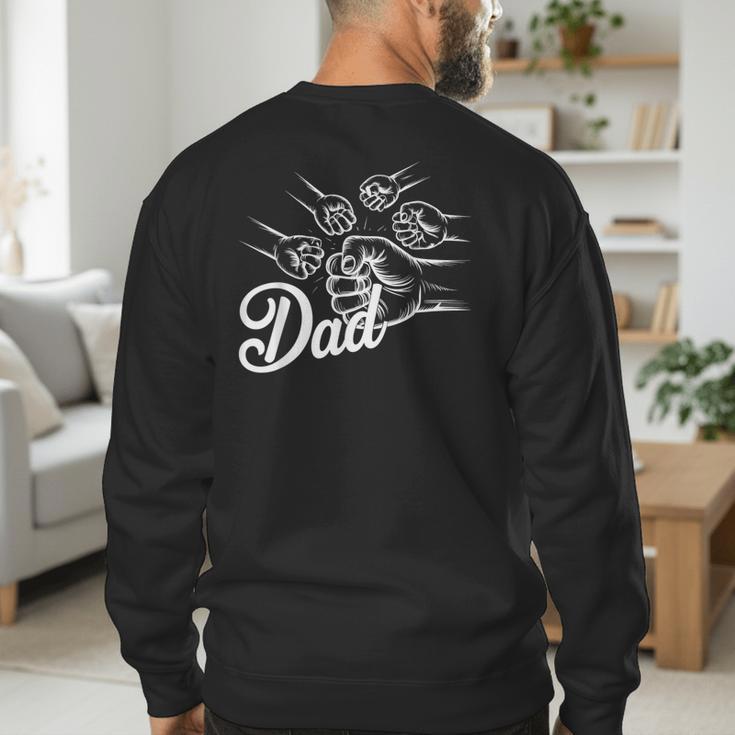 Dad Of Four Toddler Kids Fathers Day Fist Bump Family Men's Sweatshirt Back Print