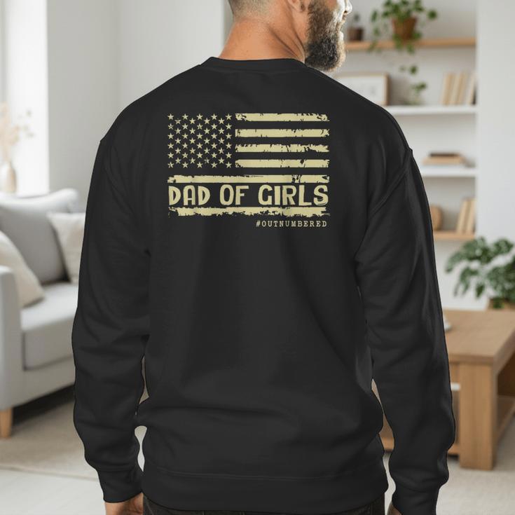 Dad Of Girls Outnumbered US Flag Father's Day Daughter Dad Men's Sweatshirt Back Print