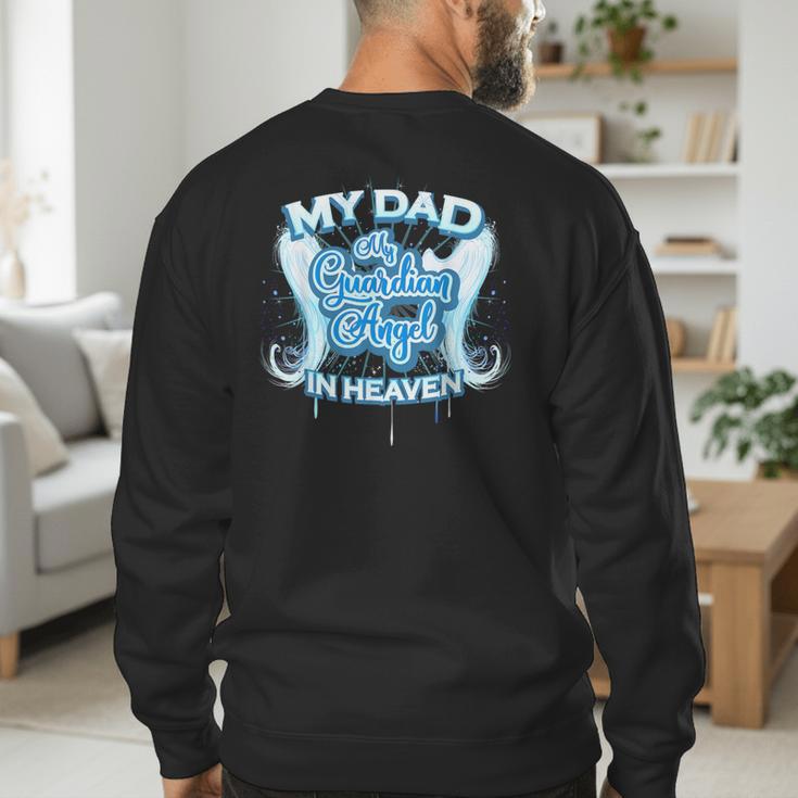 My Dad Is My Guardian Angel In Heaven Loss Father Memorial Men's Sweatshirt Back Print My Dad Is My Guardian Angel In Heaven Loss Father Memorial Men's Sweatshirt Back Print