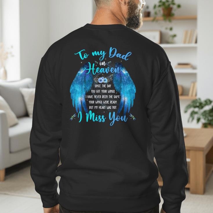 To My Dad In Heaven I Miss You Men's Sweatshirt Back Print