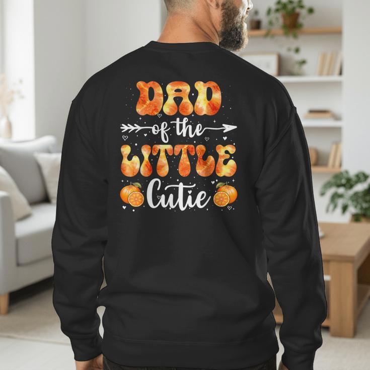 Dad Little Cutie Baby Shower Orange 1st Birthday Party Men's Sweatshirt Back Print