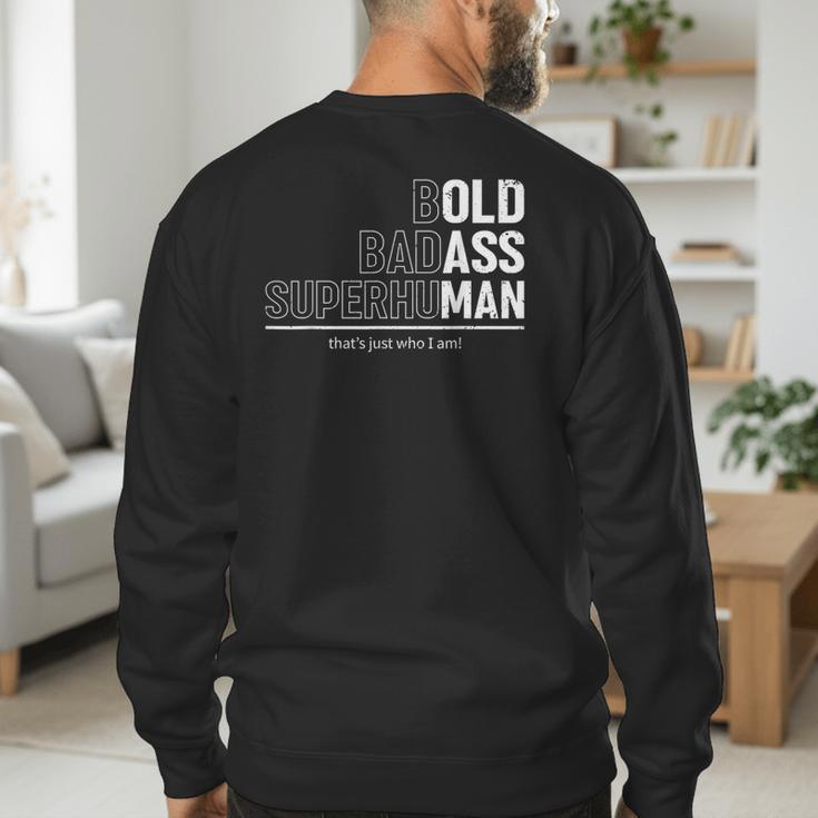 Dad Old Man Grandpa Gag Birthday Fathers Day Dad Men's Sweatshirt Back Print