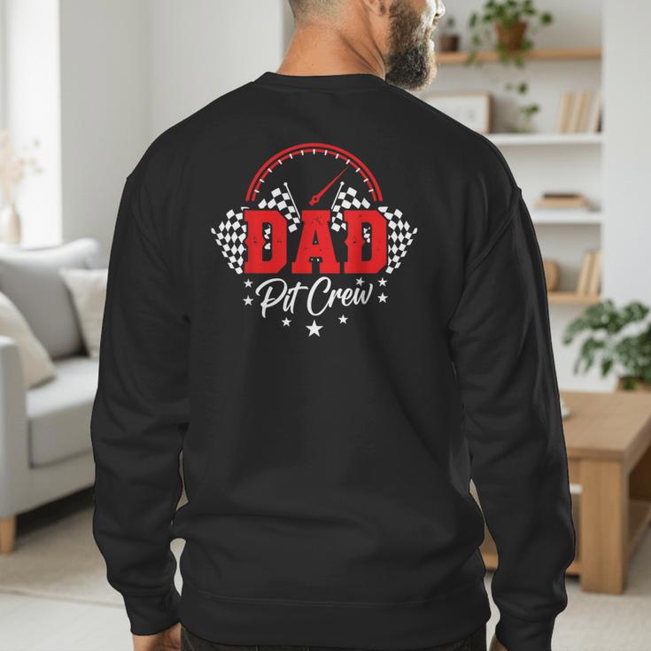 Dad Pit Crew Birthday Party Race Car Racing Family Matching Men's Sweatshirt Back Print