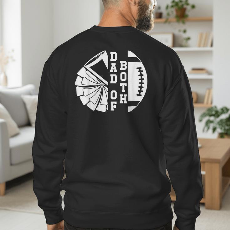 Dad Of Both Proud Football And Cheer Dad Men's Sweatshirt Back Print
