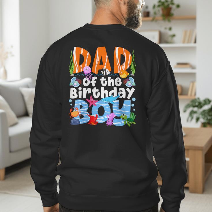 Dad Under Sea Birthday Party Boys Ocean Sea Animals Themed Men's Sweatshirt Back Print
