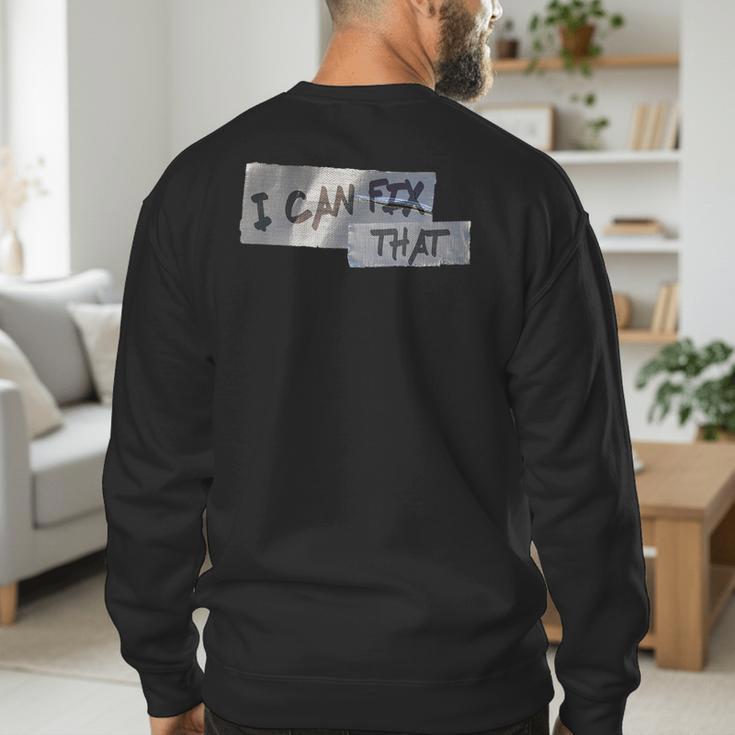 Dad Shirt Duct Tape I Can Fix That TShirt Men's Sweatshirt Back Print