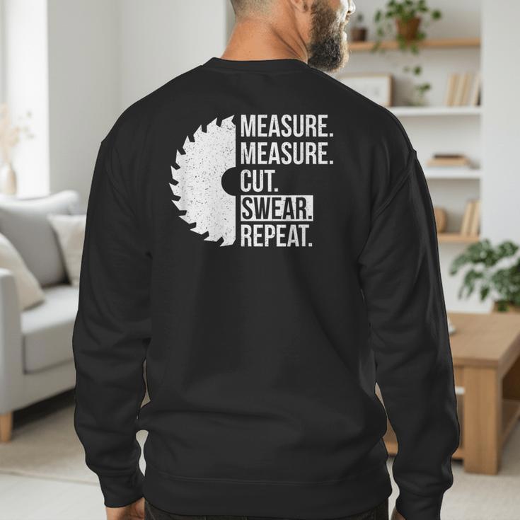 Dad Shirt Measure Cut Swear Handyman Father Day Tshirt Men's Sweatshirt Back Print