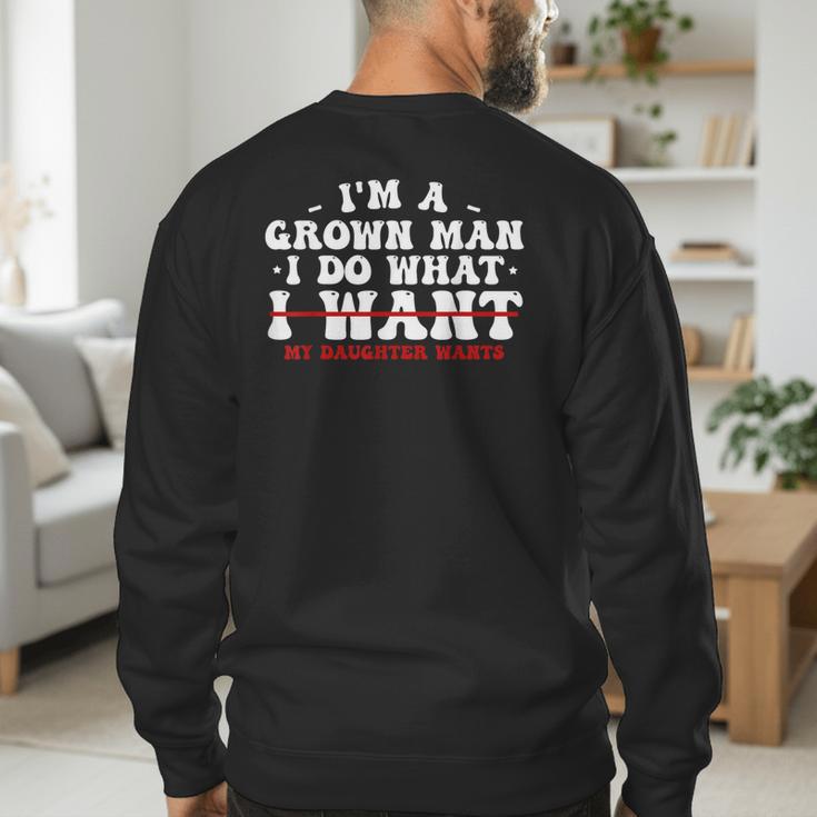Dad Shirts From Daughter I Do What My Daughter Wants Men's Sweatshirt Back Print