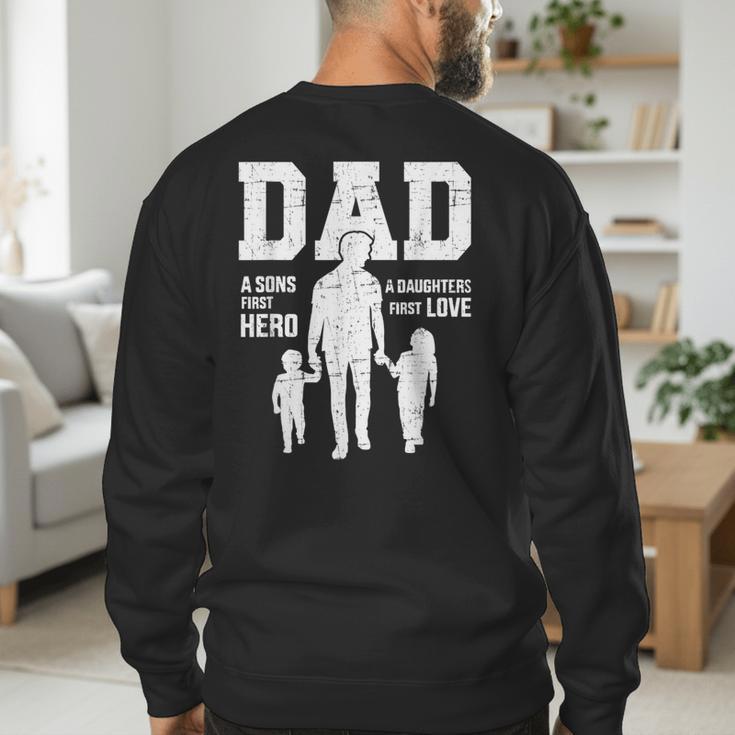 Dad Sons First Hero Daughter Love For Father's Day Men's Sweatshirt Back Print Dad Sons First Hero Daughter Love For Father's Day Men's Sweatshirt Back Print