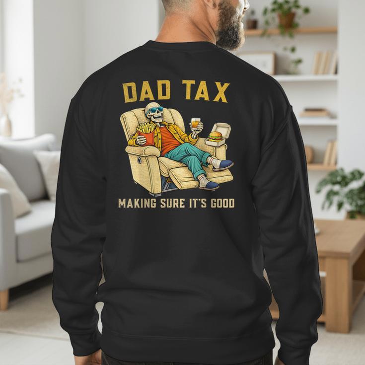 Dad Tax Graphic Tee Fathers Day Men's Sweatshirt Back Print
