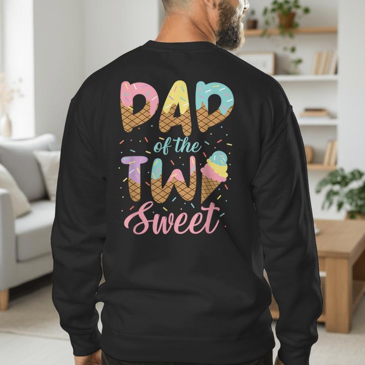 Dad Of The Two Sweet Birthday Girl Ice Cream Lovers 2nd Men's Sweatshirt Back Print