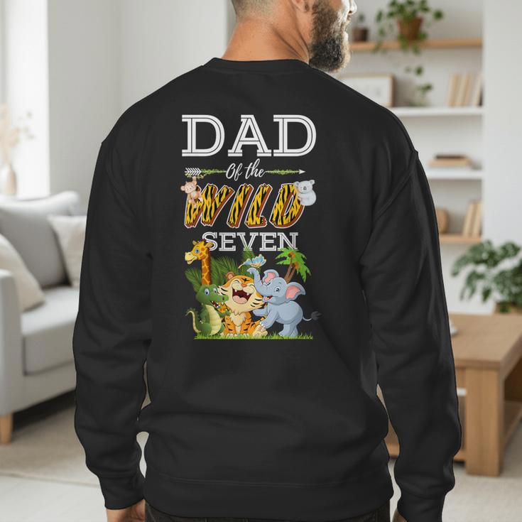 Dad Of The Wild Seven Animal Safari 7th Birthday Party Men's Sweatshirt Back Print Dad Of The Wild Seven Animal Safari 7th Birthday Party Men's Sweatshirt Back Print