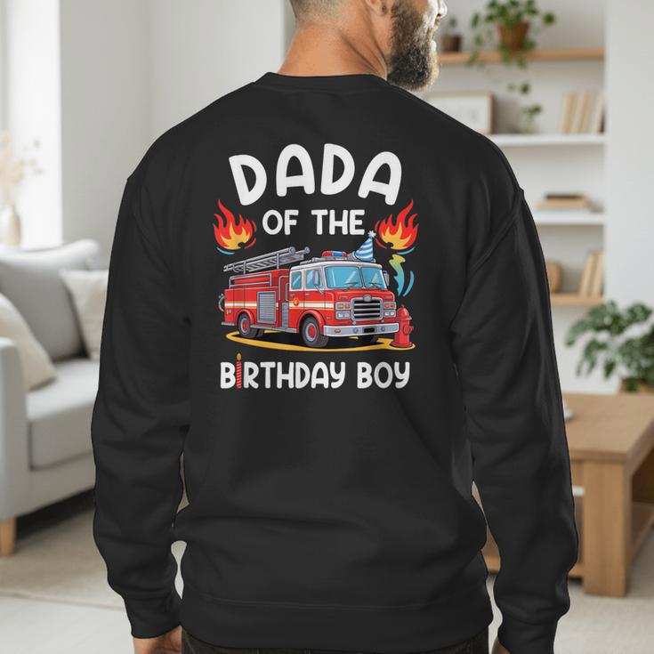 Dada Of The Birthday Boy Fire Truck Firefighter 1St Party Men's Sweatshirt Back Print Dada Of The Birthday Boy Fire Truck Firefighter 1St Party Men's Sweatshirt Back Print