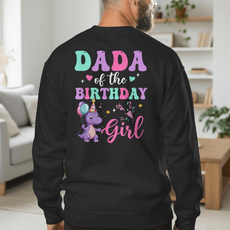 Dada Of The Birthday For Girl Dinosaur T-Rex Party Family Men's Sweatshirt Back Print