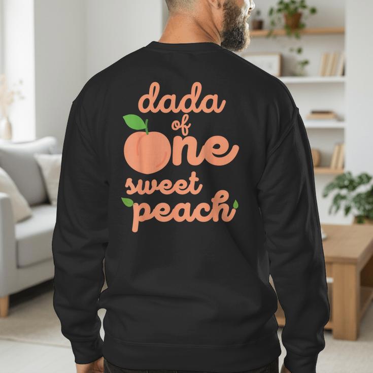 Dada Dad First Birthday One Sweet Peach Bday Family Matching Men's Sweatshirt Back Print