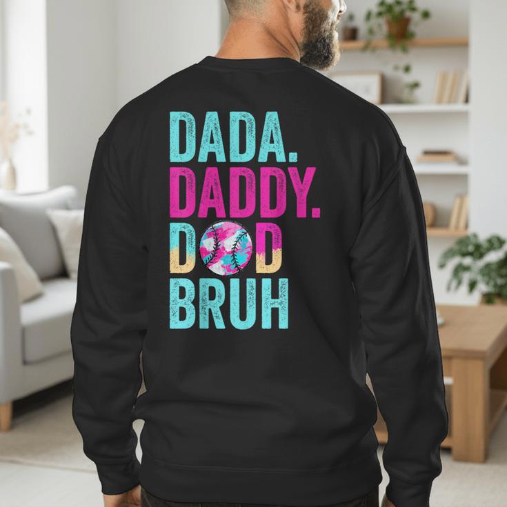 Dada Daddy Dad Bruh Baseball Drip Ice Cream Dad Bruh Men's Sweatshirt Back Print
