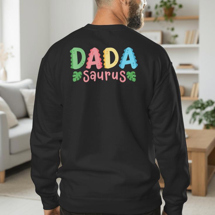 Dada Saurus Kids Dinosaur Birthday Party Family Matching Men's Sweatshirt Back Print Dada Saurus Kids Dinosaur Birthday Party Family Matching Men's Sweatshirt Back Print