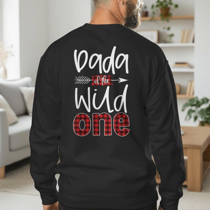 Dada Of The Wild One Buffalo Plaid Lumberjack 1st Birthday Men's Sweatshirt Back Print