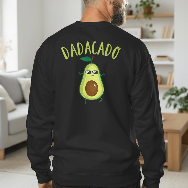Dadacado Cute Daddy Avocado Pregnant Dad Father Day Men's Sweatshirt Back Print