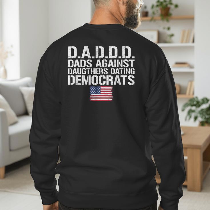 Daddd Shirt Dads Against Daughters Dating Democrats Men's Sweatshirt Back Print